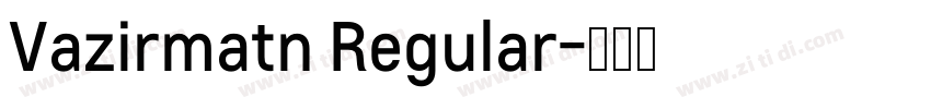 Vazirmatn Regular字体转换